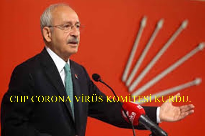 CHP CORONA VİRÜSÜ CİDDİYE ALIYOR             