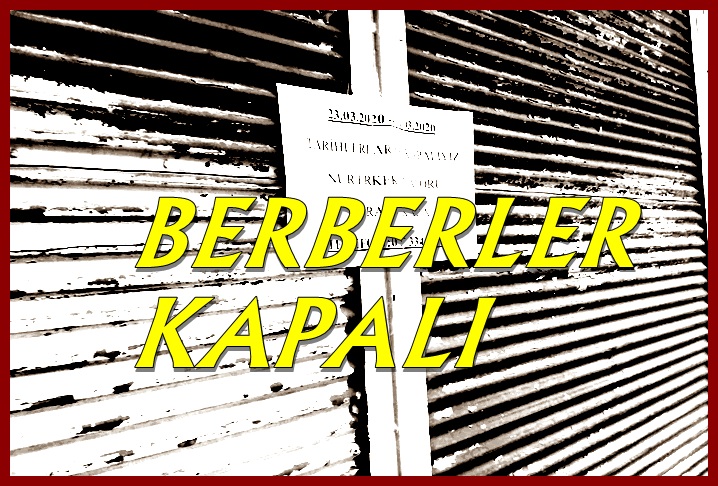 BERBERLER BU HAFTASONU DA KAPALI