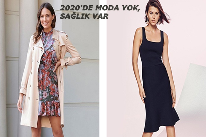 2020’DE MODA YOK SAĞLIK VAR
