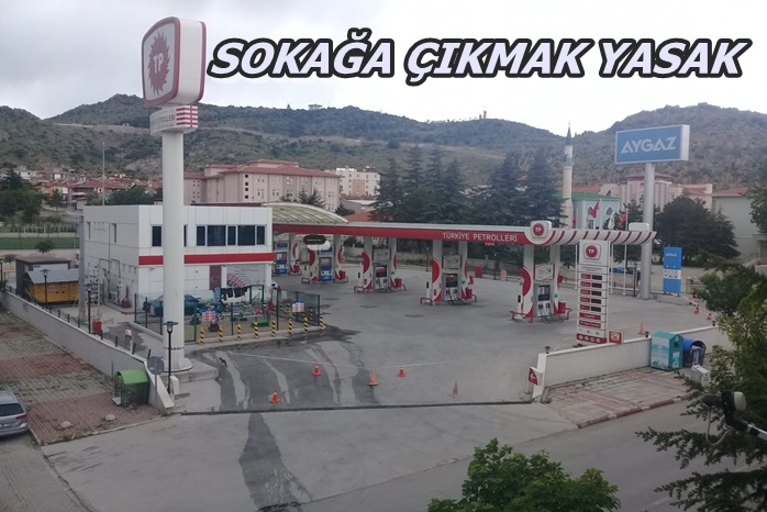 SOKAĞA ÇIKMAK YASAK