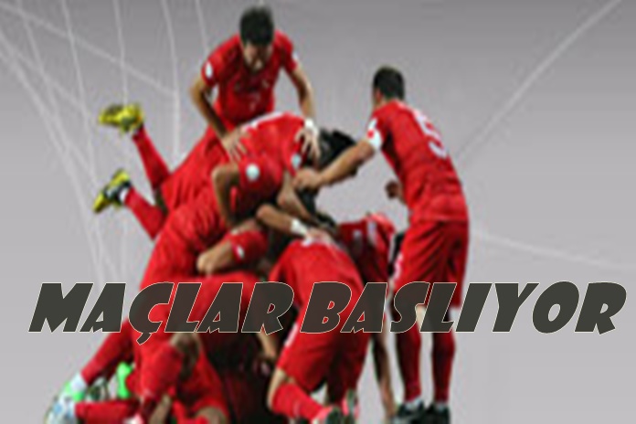 FUTBOL MAÇLARI BAŞLIYOR.