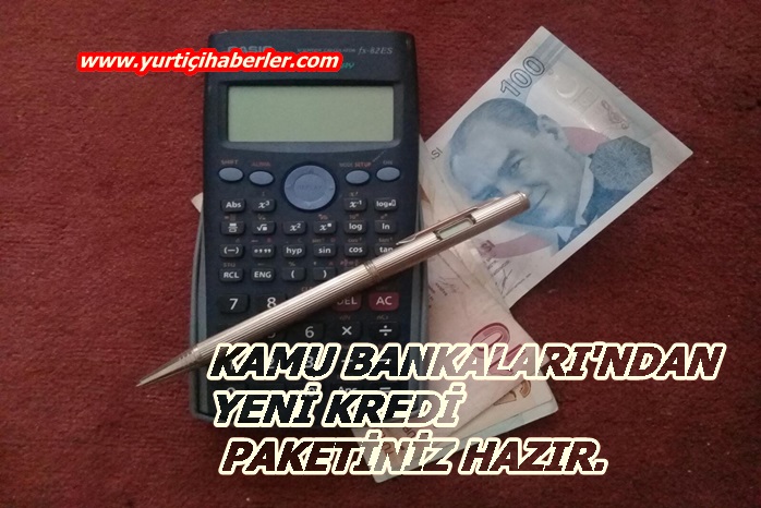 KREDİ PAKETİNİZ HAZIR.