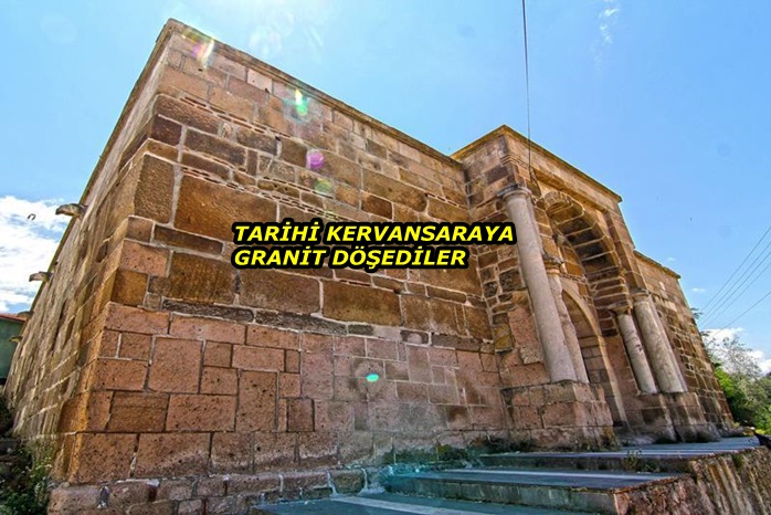 TARİHİ KERVANSARAYA RESTORASYON CİNAYETİ