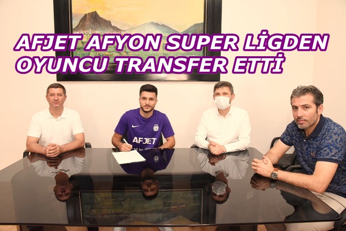 AFJET AFYONSPOR SUPER LİGDEN OYUNCU KAPTI
