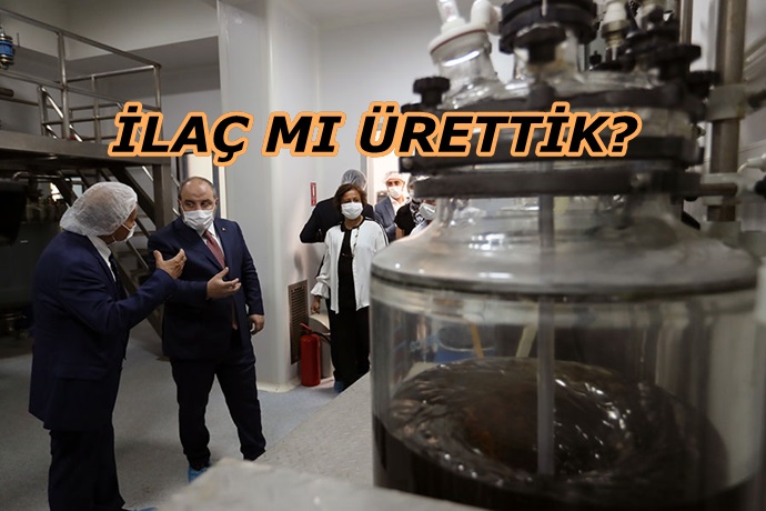İLAÇ MI ÜRETTİK?