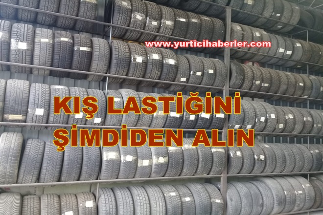 KIŞ LASTİĞİNİZ HAZIR MI?