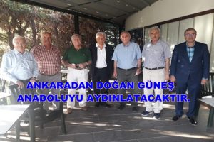 ANKARA’DAN DOĞAN GÜNEŞ ANADOLU’YU AYDINLATACAKTIR.