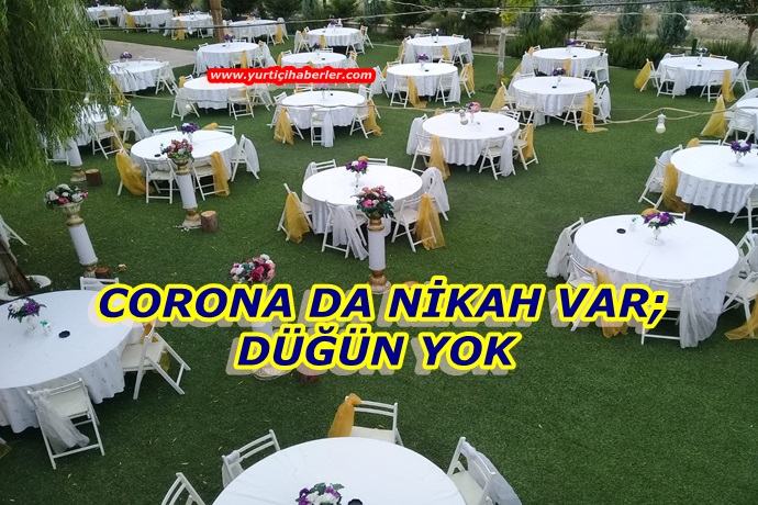 coronada nikah var; düğün yok