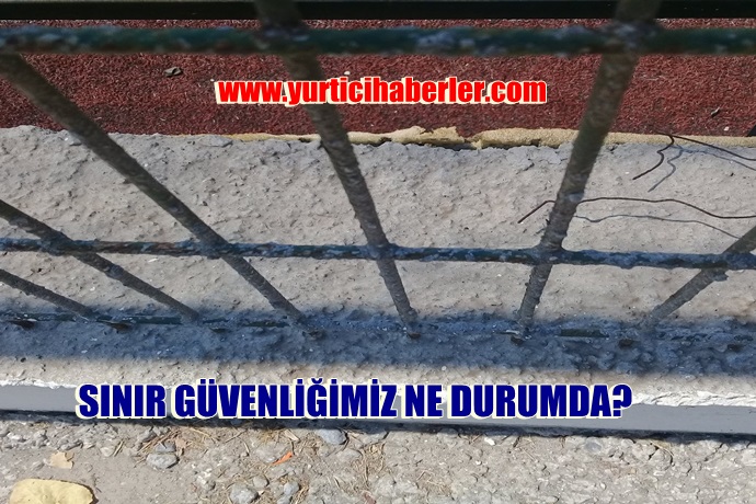 SINIR GÜVENLİĞİMİZ NE DURUMDA?