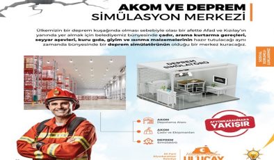 AK PARTİ ADAYI ULUÇAY, AKOM VE DEPREM SİMÜLASYON MERKEZİ KURACAK  