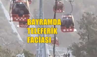 TELEFERİK KAZASI