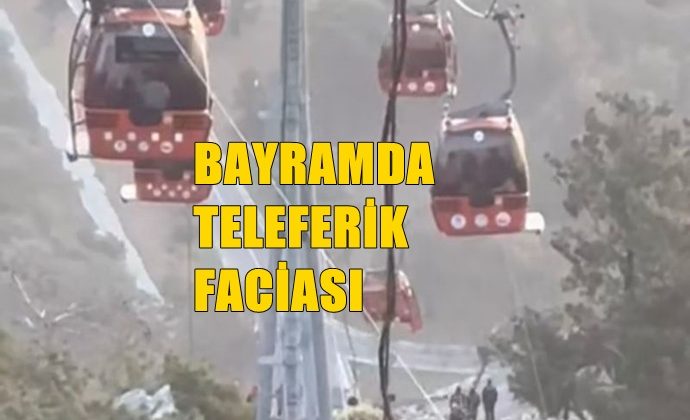 TELEFERİK KAZASI