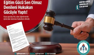 ATAMASI İPTAL EDİLEN ÖĞRETMENİN HAKKI SENDİKACA GERİ ALINDI