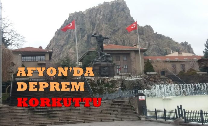 AFYON’DA DEPREM KORKUTTU