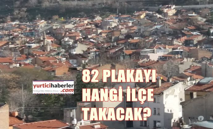 İL OLMAYA ADAY İLÇELER HANGİLERİ