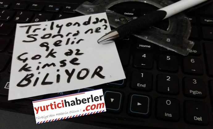 TRİLYONDAN SONRA NE GELİR?
