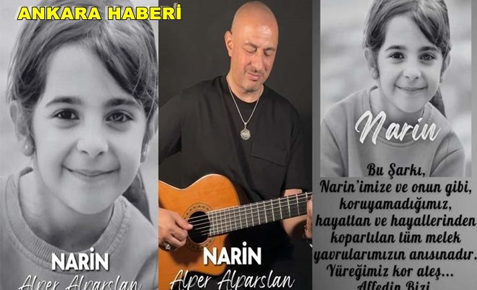 YÜREKLERİ DAĞLAYAN NARİN ŞARKISI