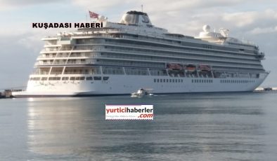 VIKING STAR GEMİSİ KUŞADASI’NA GELDİ….
