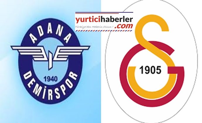 ADANA DEMİRSPOR GALATASARAY MAÇINDAN ÇEKİLDİ