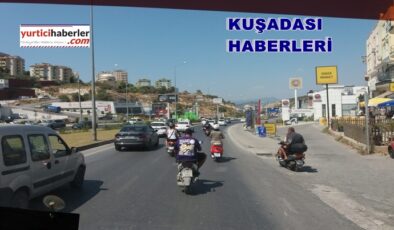KUŞADASI TRAFİĞİNİ MOTOSİKLETLER İSTİLA ETTİ.