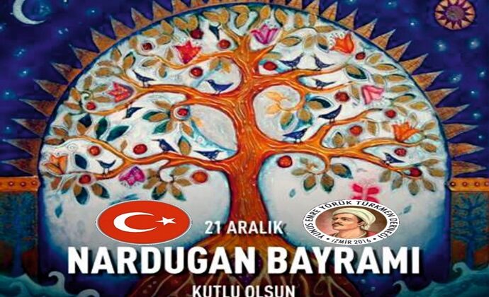 NARDUĞAN BAYRAMI 21 ARALIK