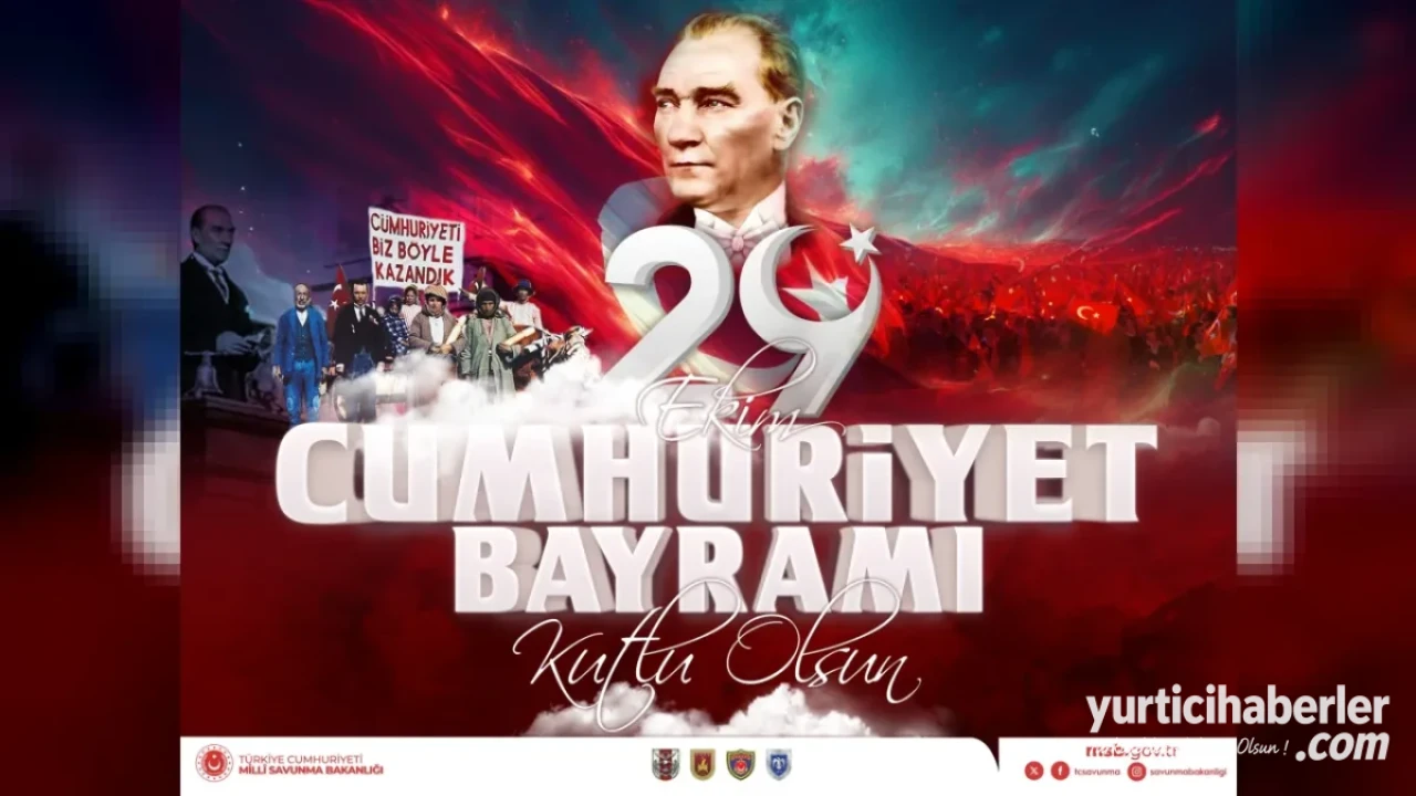 Millî Savunma Bakanlığından 29 Ekim Cumhuriyet Bayramı ve Gazi Mustafa Kemal Atatürk Mesajı