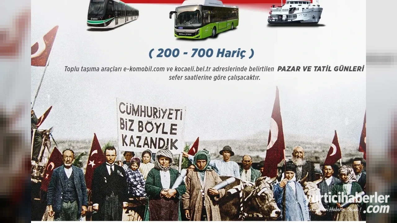 Kocaeli’de 29 Ekim Cumhuriyet Bayramı’nda Toplu Ulaşım Tamamen Ücretsiz Olacak
