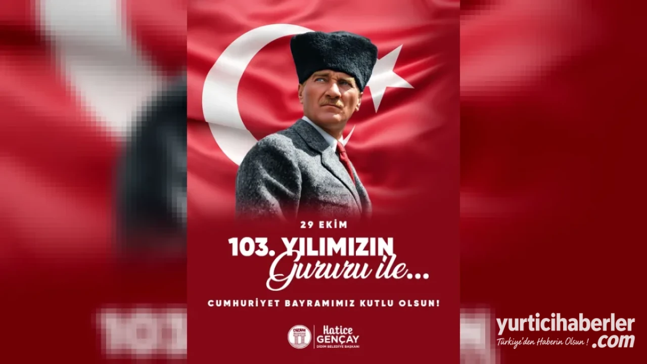 Didim Belediye Başkanlığı’ndan 29 Ekim Cumhuriyet Bayramı’nın 103. Yılı Mesajı