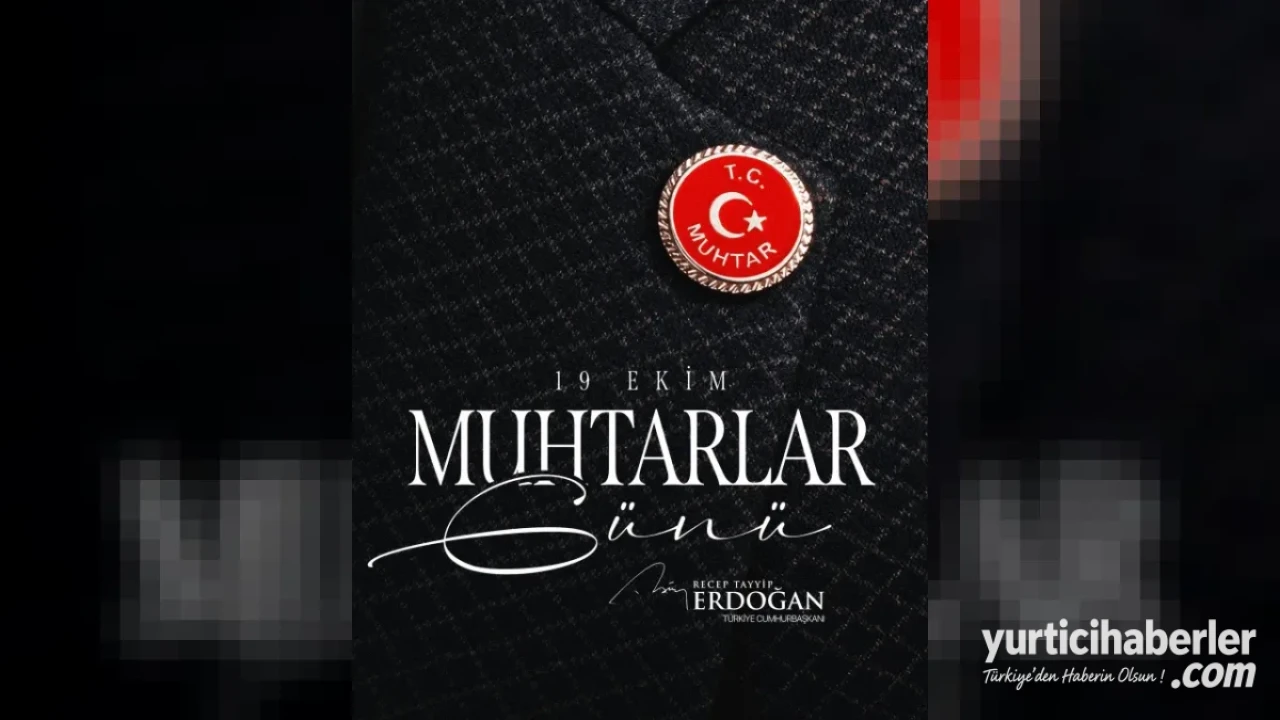Cumhurbaşkanı Erdoğan’dan 19 Ekim Muhtarlar Günü Dolayısıyla Kutlama Mesajı