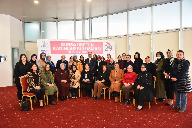 Bursa’da üreten kadınlarla hedefler belirlendi