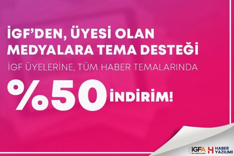 İGF’den üyelerine büyük destek