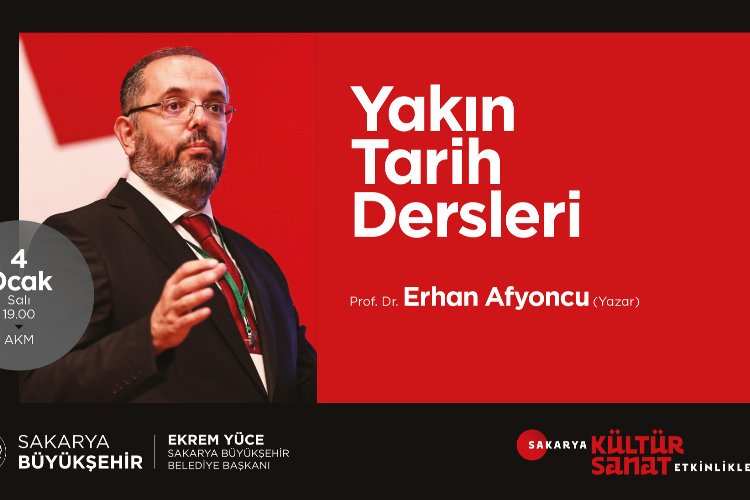 Sakarya’da yakın tarih konuşulacak